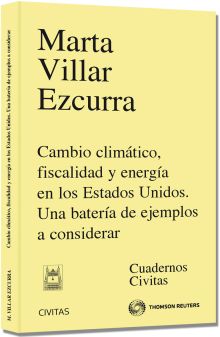 CAMBIO CLIMÁTICO, FISCALIDAD Y ENERGÍA EN LOS ESTADOS UNIDOS. UNA BATERÍA DE EJE