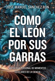 Como al león por sus garras
