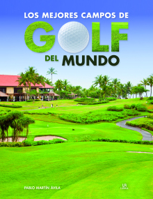 LOS MEJORES CAMPOS DE GOLF
