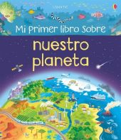 MI PRIMER LIBRO SOBRE NUESTRO PLANETA