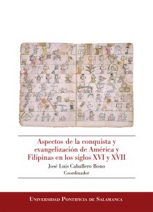ASPECTOS DE LA CONQUISTA Y EVANGELIZACIÓN DE AMÉRICA Y FILIPINAS EN LOS SIGLOS X