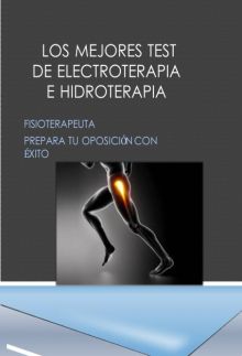 LOS MEJORES TEST DE ELECTROTERAPIA E HIDROTERAPIA