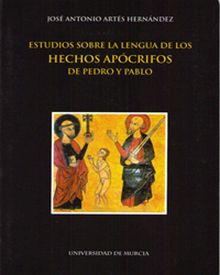 Estudios sobre la Lengua de los Hechos Apócrifos de Pedro y Pablo