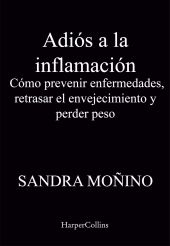 ADIOS A LA INFLAMACION