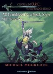 CRONICAS DE ELRIC VII-VIII - MALDICION ESPADA NEGR