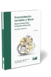 CONSOLIDACION CONTABLE Y FISCAL. OPERACIONES ENTRE EMPRESAS DEL GRUPO. SUPUESTOS