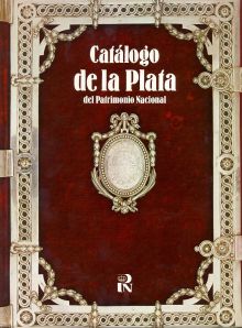 Catálogo de la plata del Patrimonio Nacional