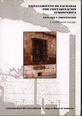 ENSUCIAMIENTO DE FACHADAS POR CONTAMINACIÓN ATMOSFÉRICA. ANÁLISIS Y PREVENCIÓN