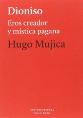 DIONISIO EROS CREADOR Y MISTICA PAGANA
