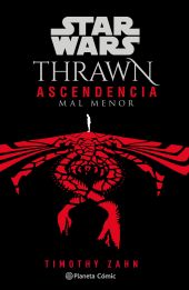 STAR WARS.THRAWN: ASCENDENCIA CHAOS RISING Nº 03/03 (NOVELA)