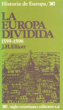 La Europa dividida. 1559-1598