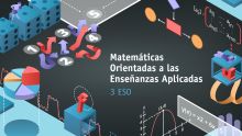 MATEMÁTICAS ORIENTADAS A LAS ENSEÑANZAS APLICADAS 3 ESO