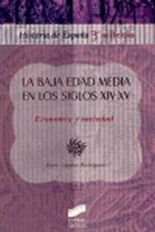La baja Edad Media en los siglos XIV-XV