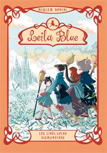 LEILA BLUE 4. LES LIBEL·LULES DIAMANTINES