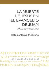 MUERTE DE JESUS EN EL EVANGELIO DE JUAN, LA