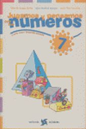 JUGAMOS Y PENSAMOS CON LOS NUMEROS 7