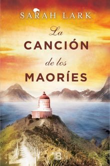 La canción de los maoríes (Trilogía de la Nube Blanca 2)