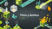 FÍSICA Y QUÍMICA 3 ESO