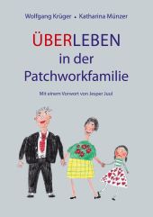 ÜBER-LEBEN IN DER PATCHWORKFAMILIE