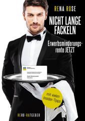 NICHT LANGE FACKELN ERWERBSMINDERUNGSRENTE JETZT