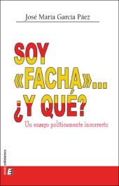 SOY «FACHA»... ¿Y QUE?