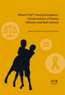 What's Fair? Young Europeans' Constructions of Equity, Altruism and Self-inter