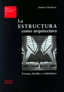 LA ESTRUCTURA COMO ARQUITECTURA