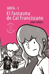 FANTASMA DE CAL FRANCISCANO, EL - ARFA VOL. 1