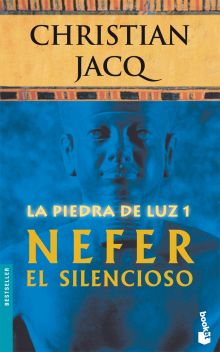 Nefer el Silencioso (La Piedra de la Luz 1)
