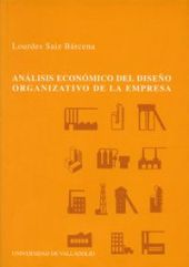 ANÁLISIS ECONÓMICO DEL DISEÑO ORGANIZATIVO DE LA EMPRESA. UNA APLICACIÓN EMPÍRIC