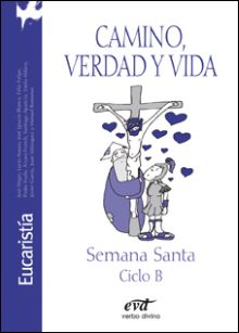 CAMINO, VERDAD Y VIDA