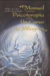 MANUAL PARA UNA PSICOTERAPIA SEGUN UN CURSO DE MIL