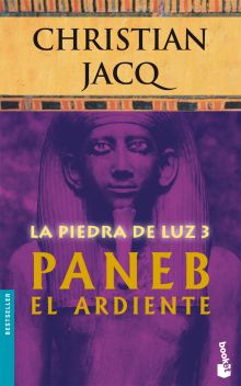 Paneb el Ardiente (La Piedra de la Luz 3)