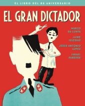 GRAN DICTADOR, EL. LIBRO 80 ANIVERSARIO