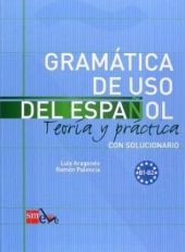 GRAMATICA DE USO DEL ESPAÑOL B1-B2. TEORIA Y PRACT