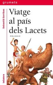 VIATGE AL PAIS DELS LACETS