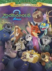 ZOOTRÓPOLIS 2. GRAN LIBRO DE LA PELÍCULA