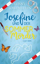 JOSEFINE UND DER SOMMERMÖRDER