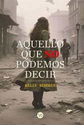 AQUELLO QUE NO PODEMOS DECIR