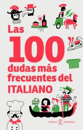 100 DUDAS MAS FRECUENTES DEL ITALIANO, LAS
