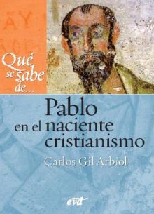Qué se sabe de... Pablo en el naciente cristianismo