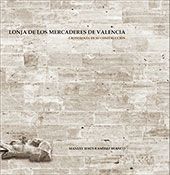 Lonja de los Mercaderes de Valencia: espacio, forma y representación (Vol. 2)