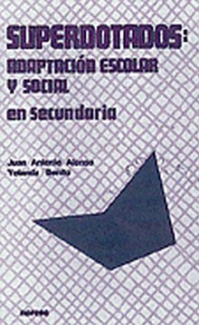 Superdotados: adaptación escolar y social en Secundaria