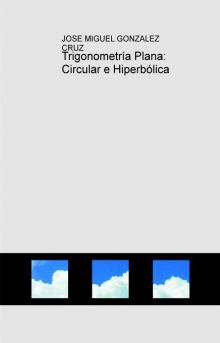 Trigonometría Plana: Circular e Hiperbólica
