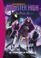 BIBLIOTECA ROSA, LA. MONSTER HIGH. EL LIBRO DE LA PELICULA