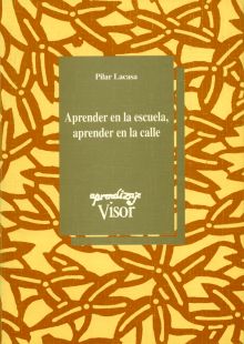 APRENDER EN LA ESCUELA, APRENDER EN LA CALLE