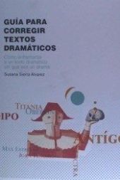 GUÍA PARA CORREGIR TEXTOS DRAMÁTICOS