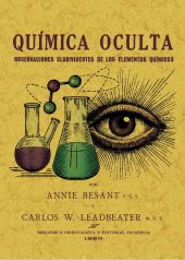 QUIMICA OCULTA. OBSERVACIONES CLARIVIDENTES DE LOS ELEMENTOS QUIMICOS