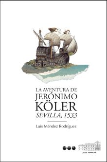 AVENTURA DE JERÓNIMO KÖLER, LA