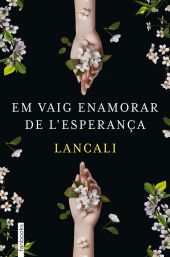 EM VAIG ENAMORAR DE LESPERANÇA